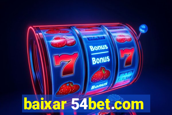 baixar 54bet.com